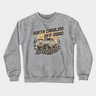 North Carolina Off-Road Adventure: Conquer the Rugged Terrain Crewneck Sweatshirt